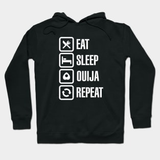 Eat sleep Ouija repeat - spirit Ouija board Hoodie